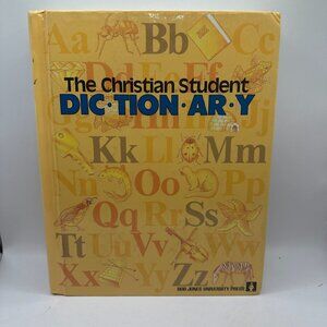 The Christian Student Dictionary By Bob Jones University Press